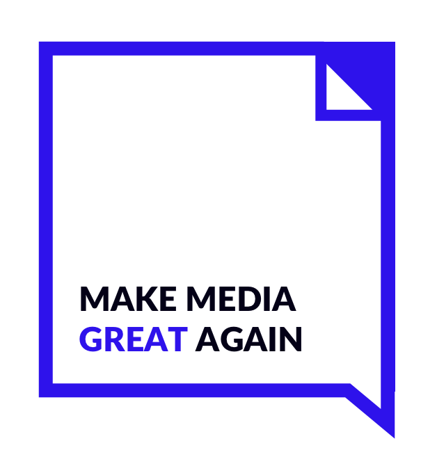 Make Media Great Again